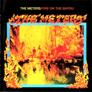 The Meters - Fire On The Bayou - CD