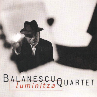 The Balanescu Quartet - Luminitza - CD
