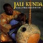 Foday Musa Suso - Jali Kunda: Griots Of West Africa & Beyond - CD
