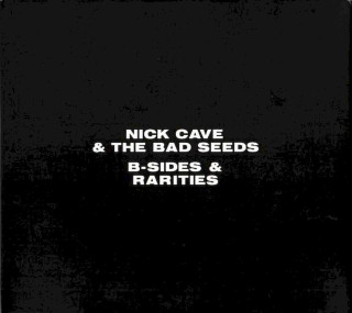 Nick Cave & The Bad Seeds - B-Sides & Rarities - CD