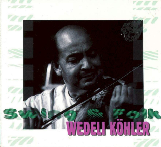 Wedeli Köhler - Swing & Folk - CD