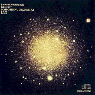 Mahavishnu Orchestra - Between Nothingness & Eternity - CD