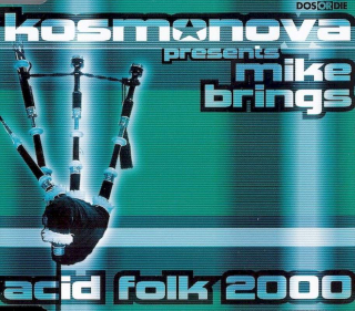 Kosmonova Presents Mike Brings - Acid Folk 2000 - CD