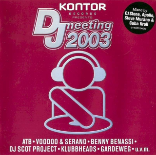 Various - Kontor Records Presents DJ Meeting 2003 - CD