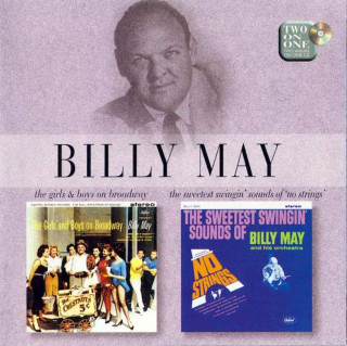 Billy May - The Girls And Boys On Broadway & The Sweetest Swingin' Sounds Of 'No Strings' - CD