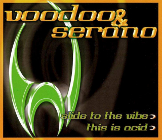 VooDoo & Serano - Slide To The Vibe / This Is Acid - CD