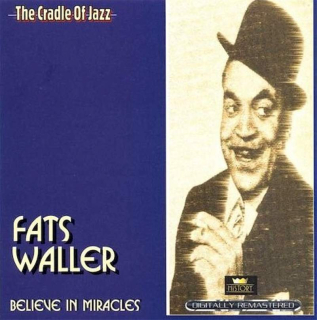 Fats Waller - Believe In Miracles - CD