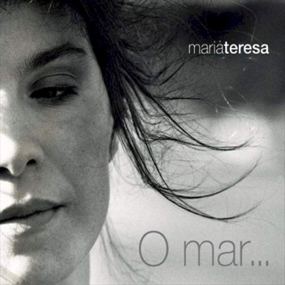Maria Teresa - O Mar... - CD