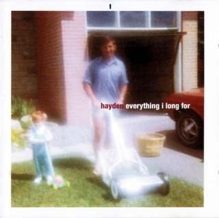 Hayden - Everything I Long For - CD