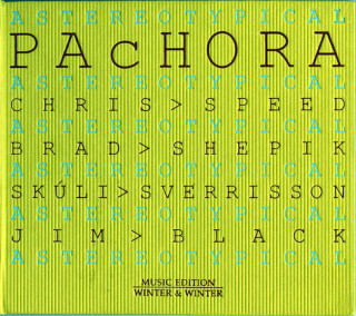 Pachora - Astereotypical - CD
