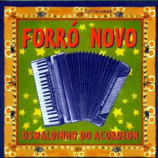 Oswaldinho Do Acordeon - Forró Novo - CD