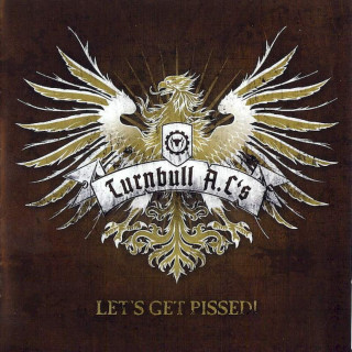 Turnbull A.C's - Let's Get Pissed! - CD