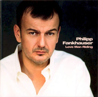 Philipp Fankhauser - Love Man Riding - CD