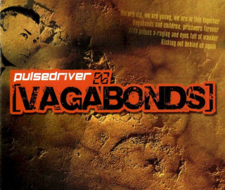 Pulsedriver - Vagabonds - CD
