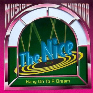 The Nice - Hang On To A Dream - CD