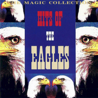 Unknown Artist - The Magic Collection - Hits Of The Eagles - CD