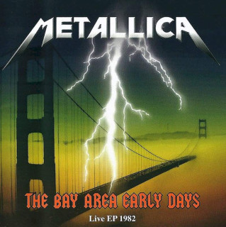 Metallica - The Bay Area Early Days - CD