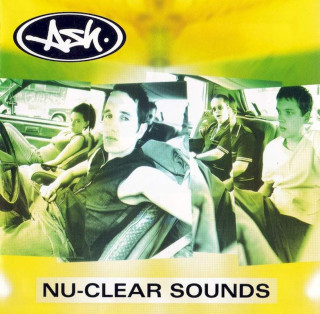 Ash - Nu-Clear Sounds - CD