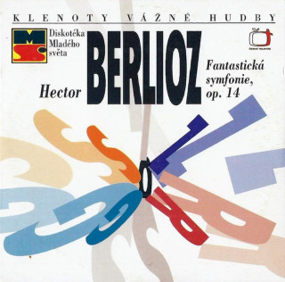 Hector Berlioz - Fantastická Symfonie, Op. 14 - CD