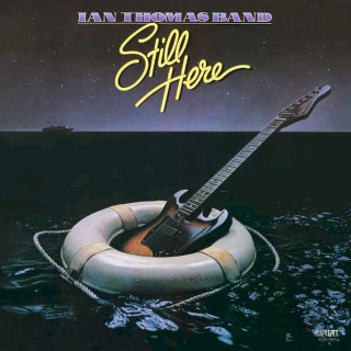 Ian Thomas Band - Still Here - LP / Vinyl
