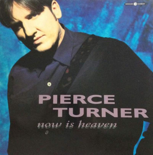 Pierce Turner - Now Is Heaven - LP / Vinyl