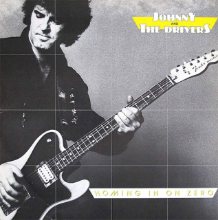 Johnny And The Drivers - Homing In On Zero - LP / Vinyl
