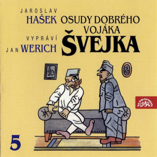 Jaroslav Hašek, Jan Werich - Osudy Dobrého Vojáka Švejka 5 (Slavný Výprask) - CD