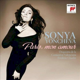 Sonya Yoncheva, Orquestra De La Communitat Valenciana, Frédéric Chaslin - Paris, Mon Amour - CD
