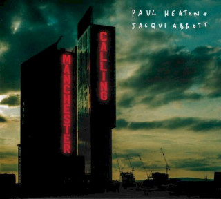 Paul Heaton + Jacqui Abbott - Manchester Calling - CD
