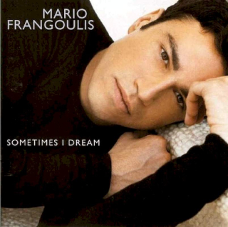 Mario Frangoulis - Sometimes I Dream - CD