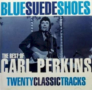 Carl Perkins - Blue Suede Shoes The Best Of Carl Perkins - CD