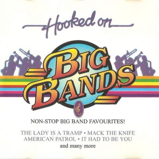 Joe "Fingers" Webster & The Swing Fever Big Band - Hooked On Big Bands (Non-Stop Big Band Favourites!) - CD