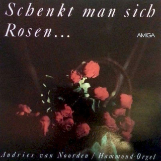 Andries van Noorden - Schenkt Man Sich Rosen... - LP