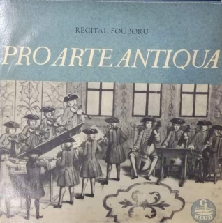 Pro Arte Antiqua - Recital Souboru - EP