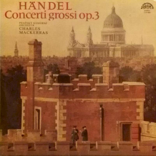 Georg Friedrich Händel - Prague Chamber Orchestra - Sir Charles Mackerras - Concerti Grossi, Op.3 - LP / vinyl