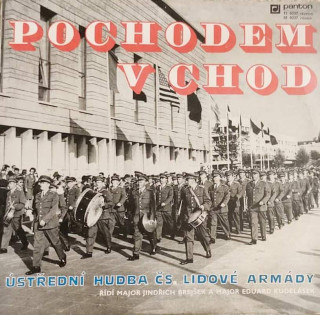 Ústřední Hudba Československé Lidové Armády - Pochodem Vchod - LP / vinyl