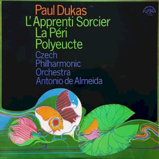 Paul Dukas, The Czech Philharmonic Orchestra, Antonio De Almeida - L'Apprenti Sorcier / La Péri / Polyeucte - LP / vinyl