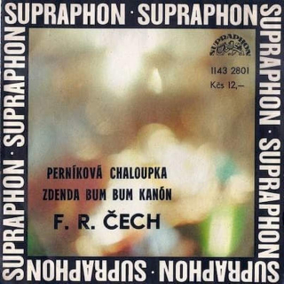 František Ringo Čech - Perníková Chaloupka / Zdenda Bum Bum Kanón - SP / Vinyl