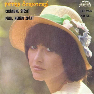 Petra Černocká - Cikánské Štěstí / Páni, Nemám Zdání - SP / Vinyl