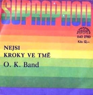 OK Band - Nejsi / Kroky Ve Tmě - SP / Vinyl