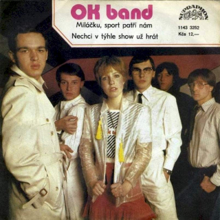 OK Band - Miláčku, Sport Patří Nám / Nechci V Týhle Show Už Hrát - SP / Vinyl