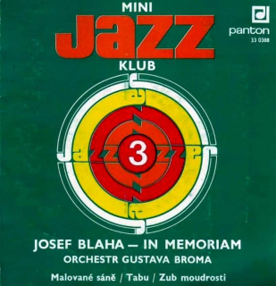 Josef Blaha, Gustav Brom Orchestra - Mini Jazz Klub 3 (Josef Blaha - In Memoriam) - SP / Vinyl