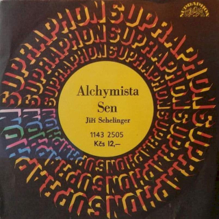 Jiří Schelinger - Alchymista / Sen - SP / Vinyl