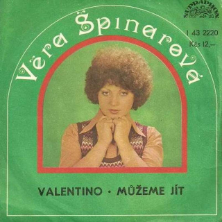 Věra Špinarová - Valentino - Můžeme Jít - SP / Vinyl
